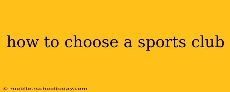 how to choose a sports club