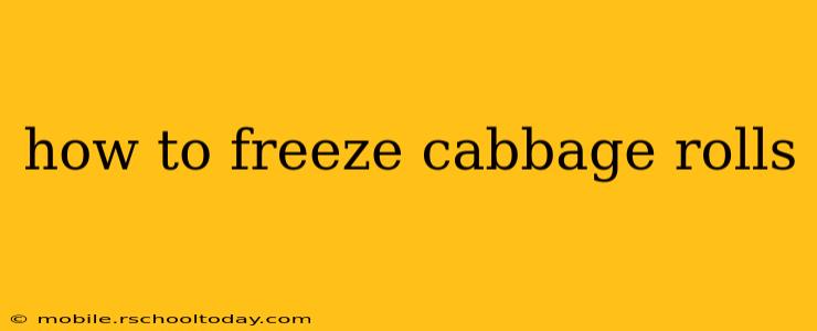 how to freeze cabbage rolls