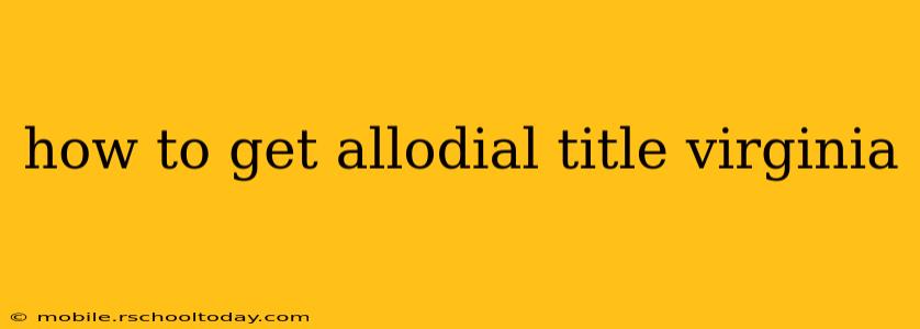 how to get allodial title virginia