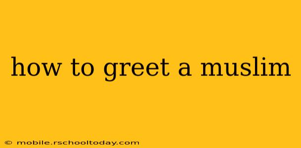 how to greet a muslim