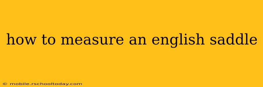 how to measure an english saddle