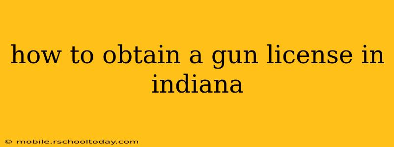 how to obtain a gun license in indiana
