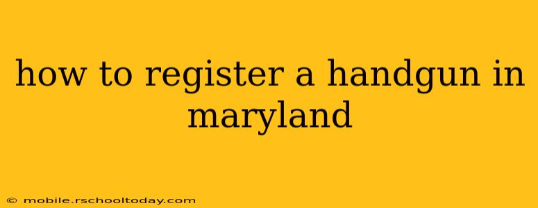how to register a handgun in maryland