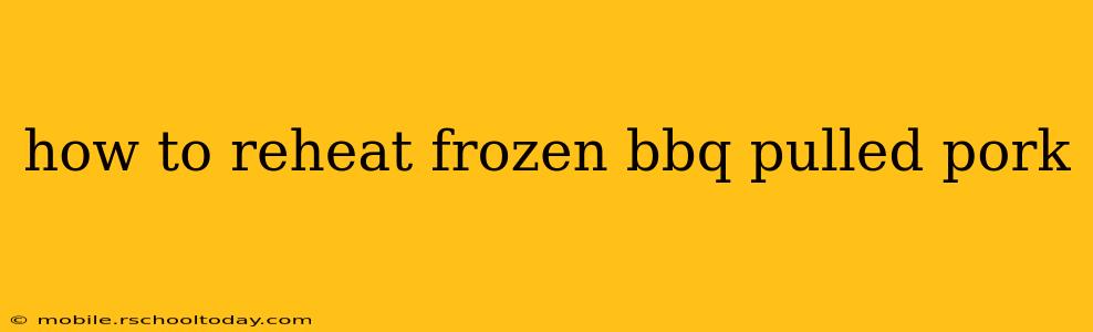 how to reheat frozen bbq pulled pork
