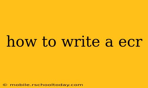 how to write a ecr