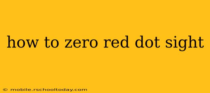 how to zero red dot sight