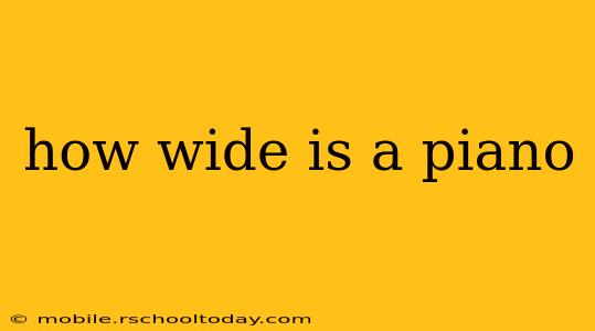 how wide is a piano