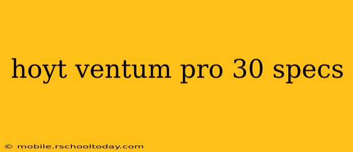 hoyt ventum pro 30 specs