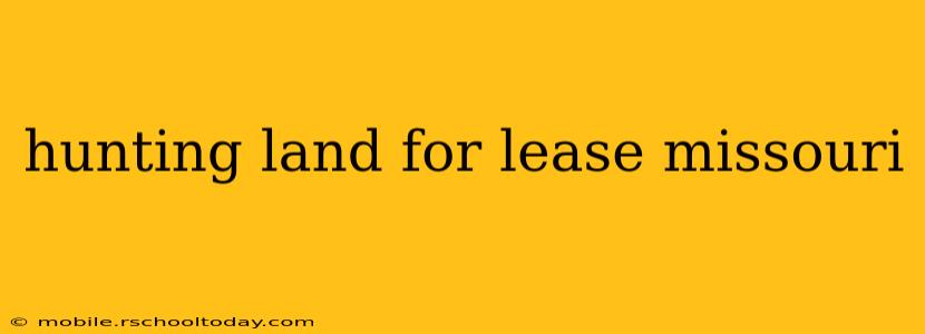 hunting land for lease missouri