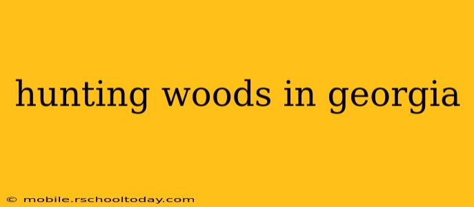 hunting woods in georgia