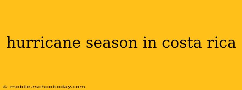 hurricane season in costa rica