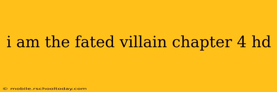 i am the fated villain chapter 4 hd