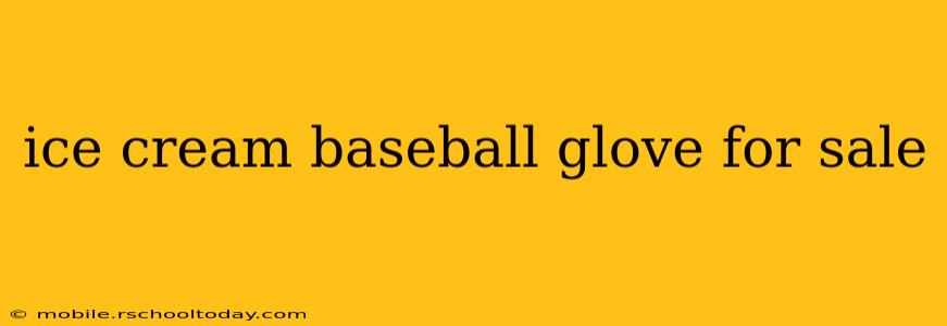 ice cream baseball glove for sale
