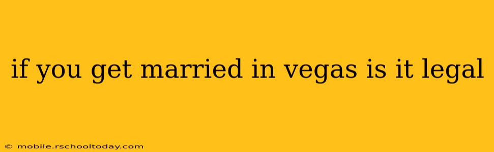 if you get married in vegas is it legal