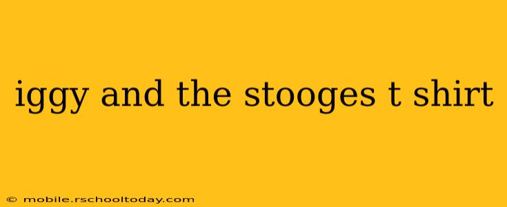 iggy and the stooges t shirt
