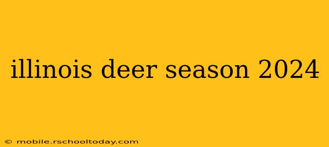 illinois deer season 2024