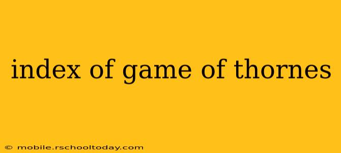 index of game of thornes