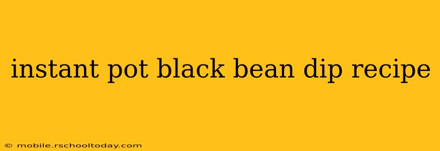 instant pot black bean dip recipe