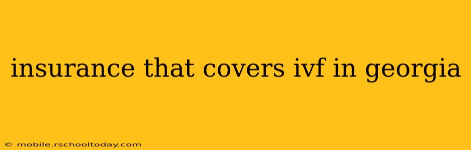 insurance that covers ivf in georgia