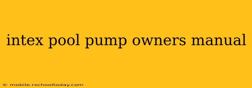 intex pool pump owners manual