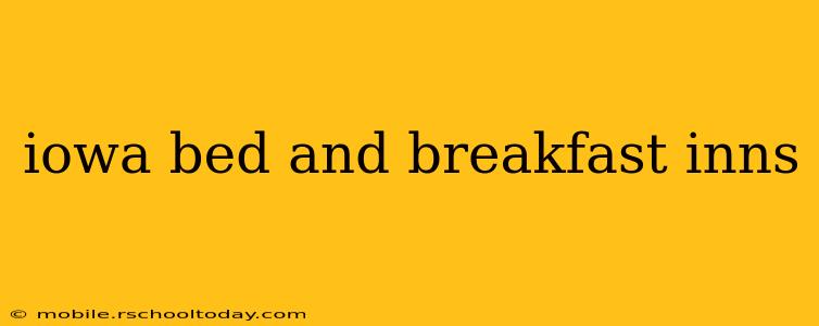 iowa bed and breakfast inns
