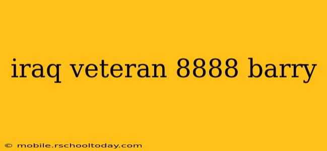 iraq veteran 8888 barry