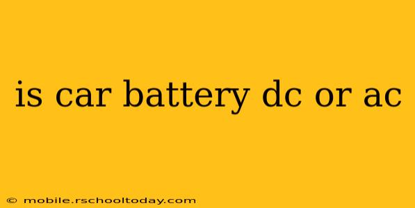 is car battery dc or ac