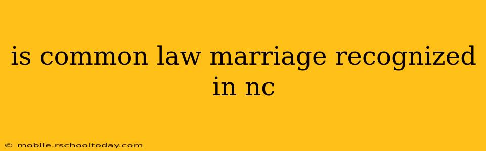 is common law marriage recognized in nc