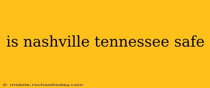 is nashville tennessee safe