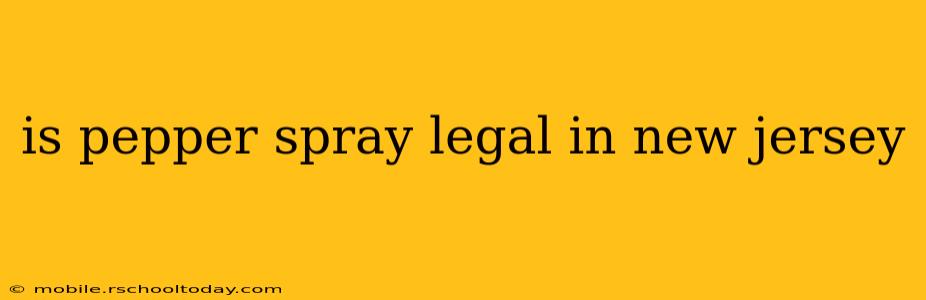 is pepper spray legal in new jersey