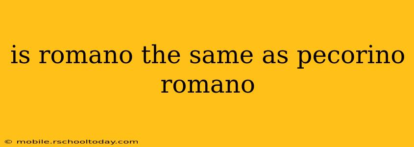 is romano the same as pecorino romano