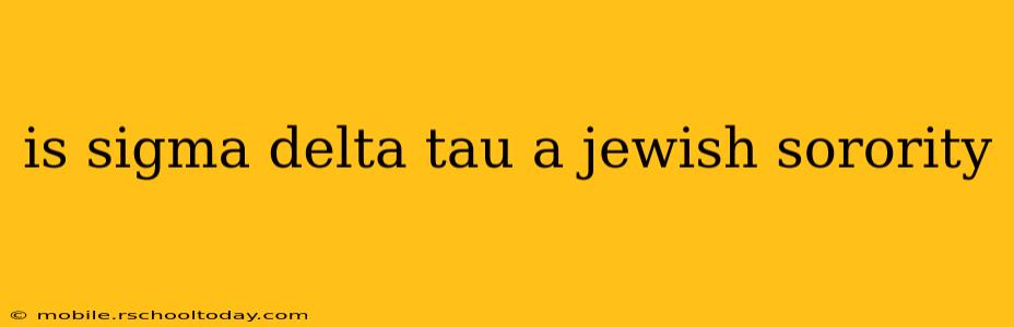 is sigma delta tau a jewish sorority