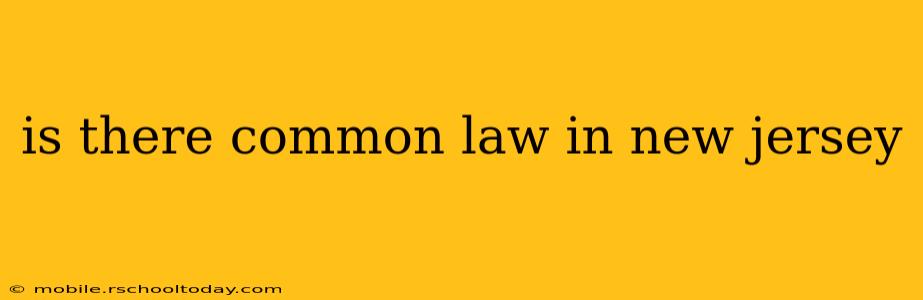 is there common law in new jersey