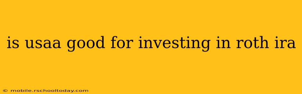 is usaa good for investing in roth ira