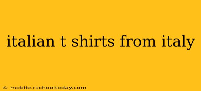 italian t shirts from italy