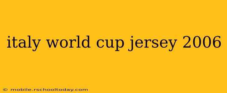 italy world cup jersey 2006