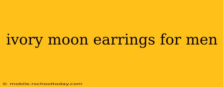 ivory moon earrings for men
