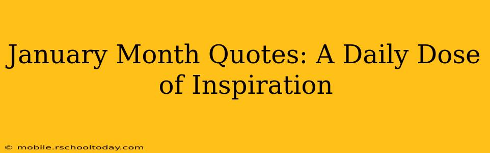 January Month Quotes: A Daily Dose of Inspiration