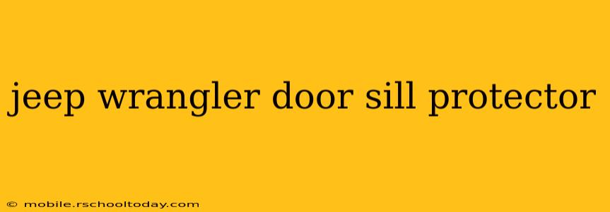 jeep wrangler door sill protector