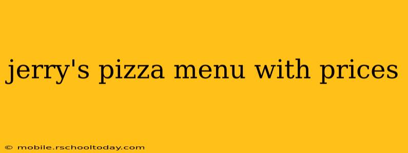 jerry's pizza menu with prices