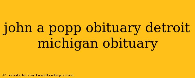 john a popp obituary detroit michigan obituary