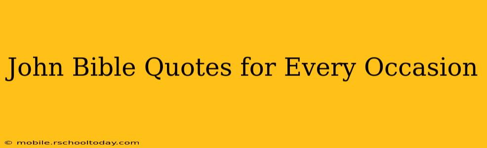 John Bible Quotes for Every Occasion