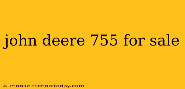 john deere 755 for sale