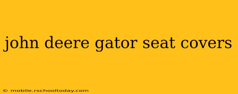 john deere gator seat covers