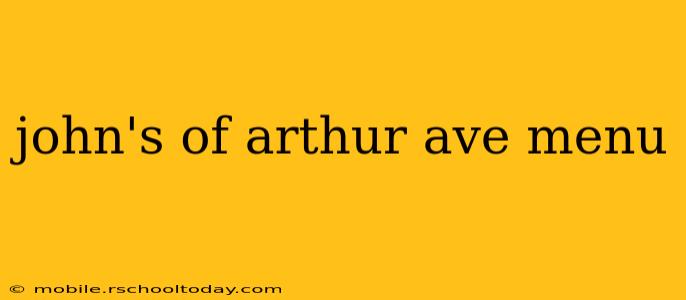 john's of arthur ave menu
