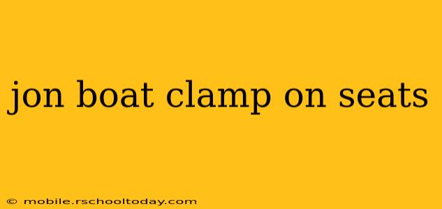 jon boat clamp on seats