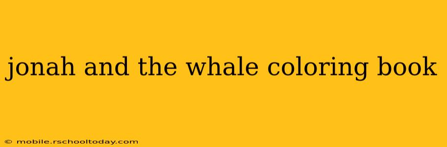 jonah and the whale coloring book