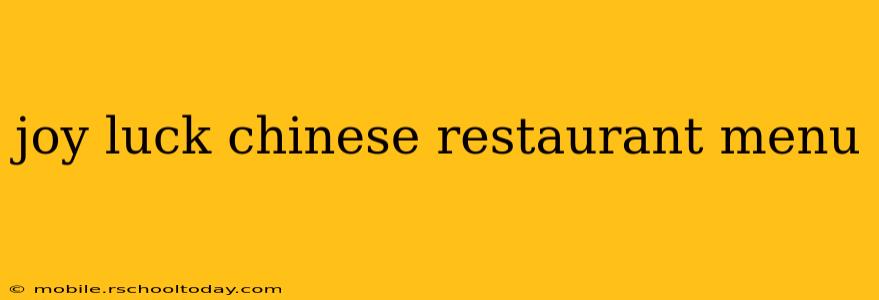 joy luck chinese restaurant menu