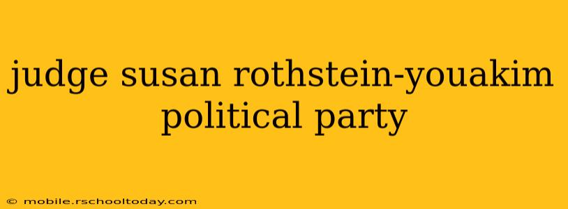 judge susan rothstein-youakim political party