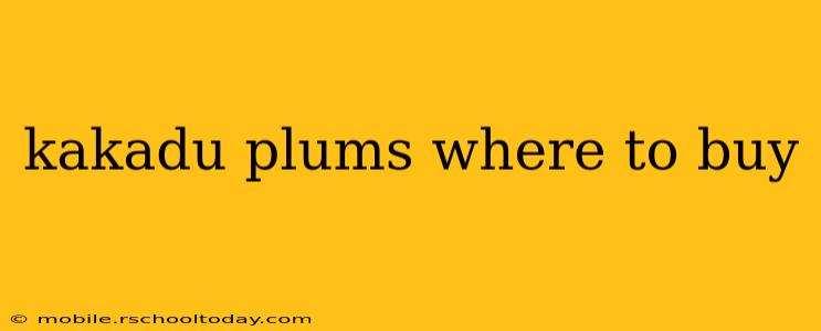 kakadu plums where to buy